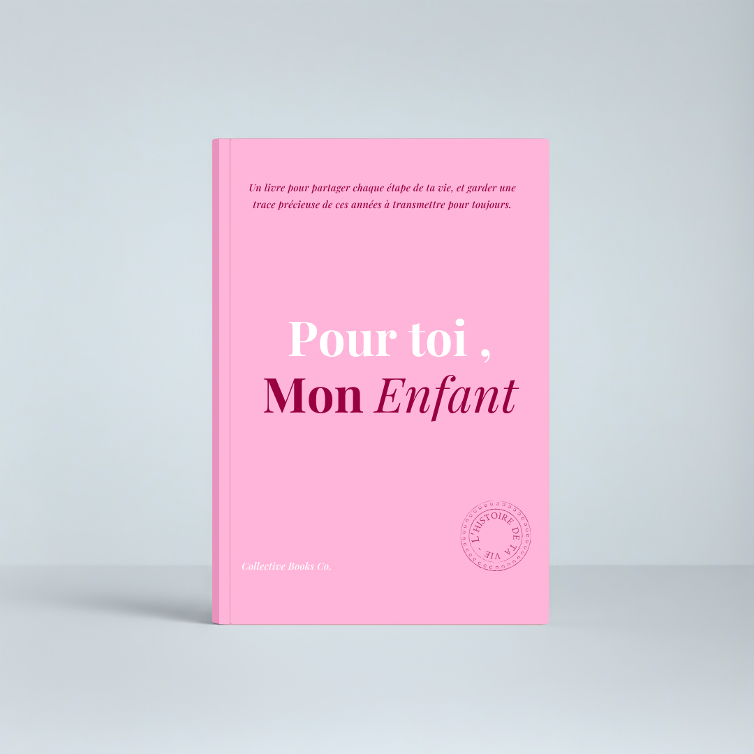 Journal : Pour toi, mon enfant