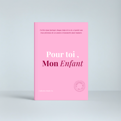 Journal : Pour toi, mon enfant