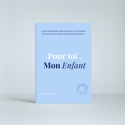 Journal : Pour toi, mon enfant