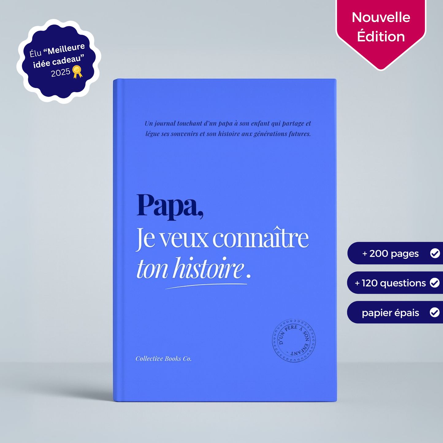 Papa : Je veux connaître ton histoire.